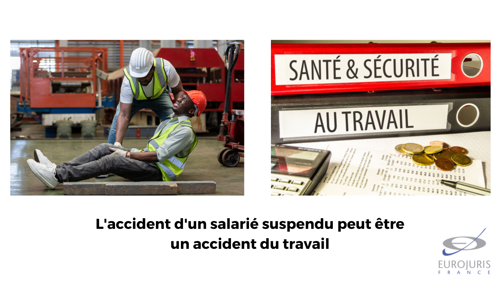 L'accident d'un salarié suspendu peut être un accident du travail