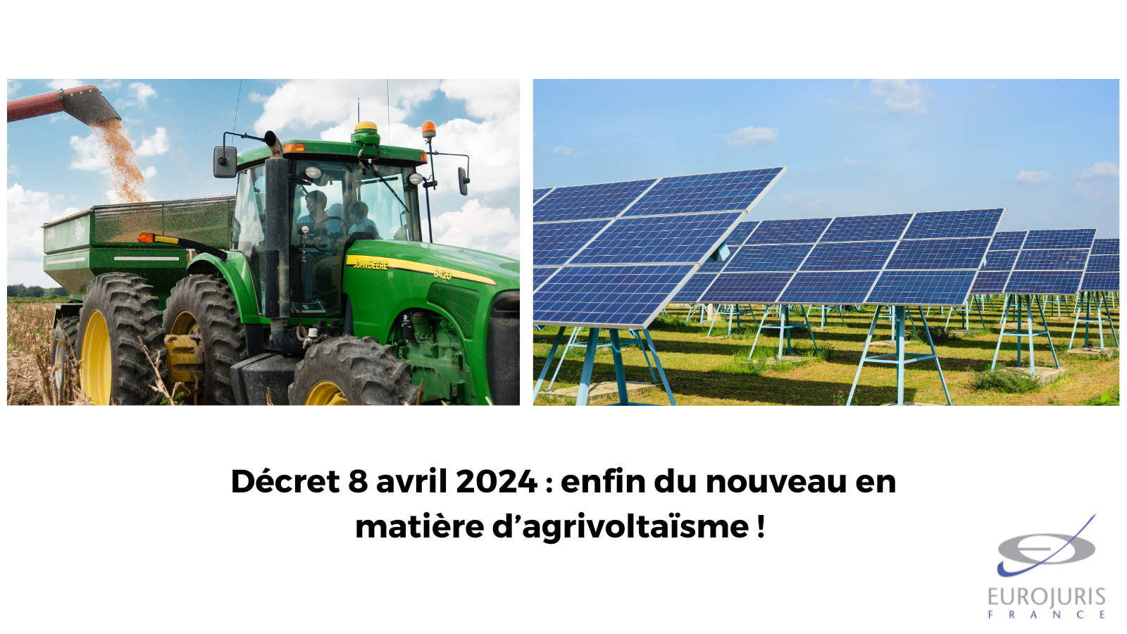 Décret n°2024-318 du 8 avril 2024 relatif au développement de l’agrivoltaïsme et aux conditions d’implantation des installations photovoltaïques sur des terrains agricoles, naturels ou forestiers : enfin du nouveau en matière d’agrivoltaïsme ! 