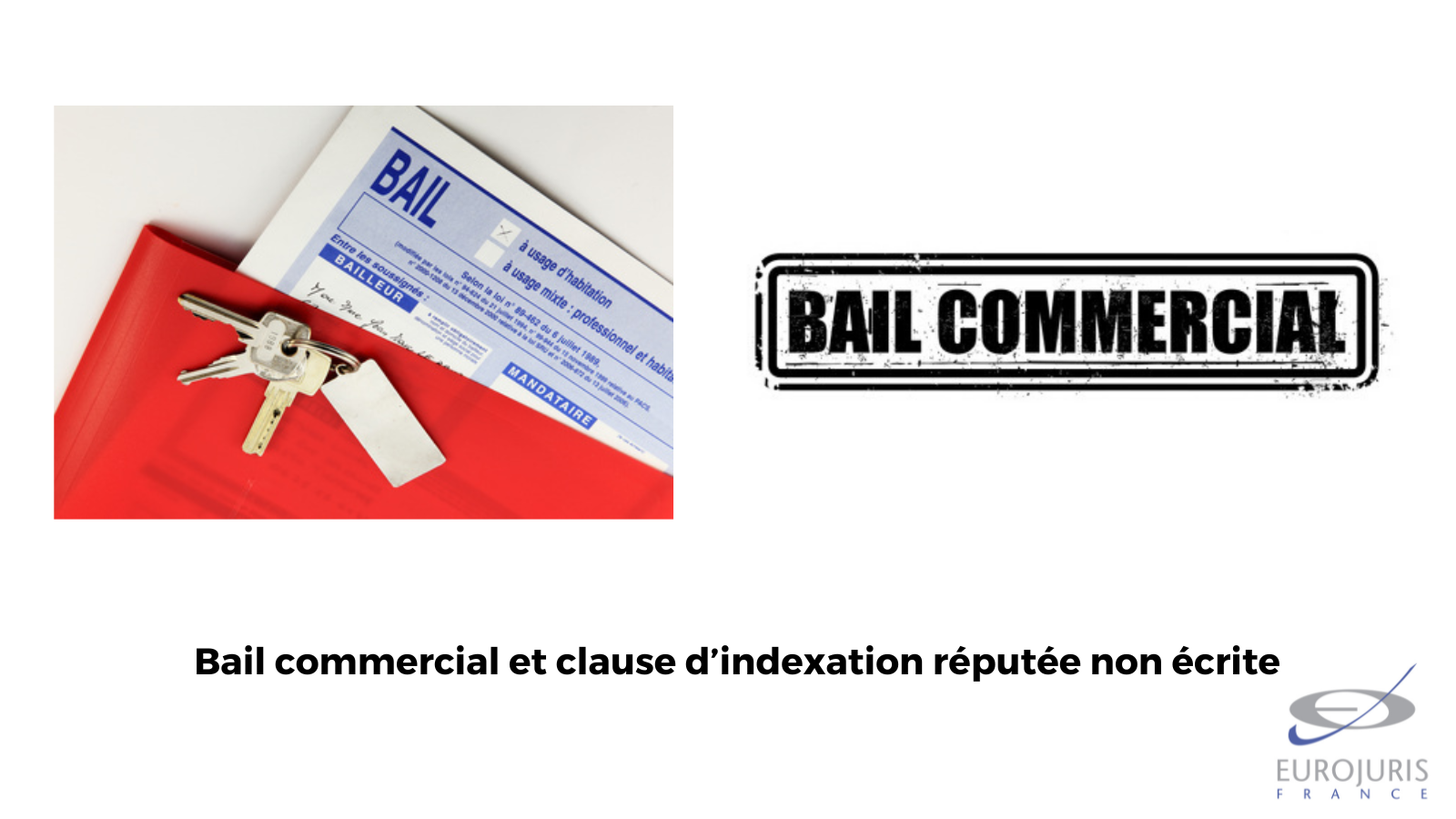 Baux commerciaux : clause d'indexation réputée non écrite et protocole
