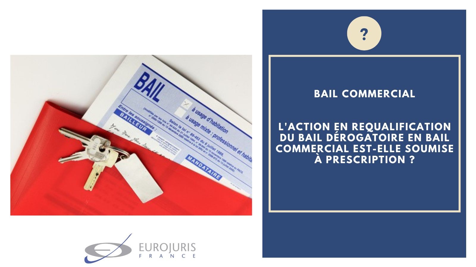 Requalification bail dérogatoire Requalification bail dérogatoire